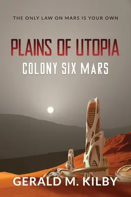 Ebenen von Utopia: Kolonie Sechs Mars - Plains of Utopia: Colony Six Mars