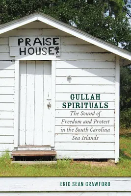 Gullah Spirituals: Der Klang von Freiheit und Protest auf den Sea Islands in South Carolina - Gullah Spirituals: The Sound of Freedom and Protest in the South Carolina Sea Islands