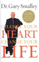 Ändere dein Herz, ändere dein Leben: Wie du durch Veränderung deiner Überzeugungen das großartige Leben bekommst, das du dir immer gewünscht hast - Change Your Heart, Change Your Life: How Changing What You Believe Will Give You the Great Life You've Always Wanted