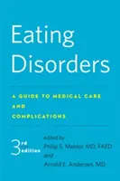 Ess-Störungen: Ein Leitfaden für medizinische Versorgung und Komplikationen - Eating Disorders: A Guide to Medical Care and Complications