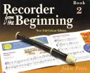 Blockflöte von Anfang an - Buch 2: Vollfarbige Ausgabe - Recorder from the Beginning - Book 2: Full Color Edition