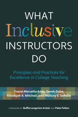 Was Lehrkräfte für Inklusion tun: Prinzipien und Praktiken für exzellenten Unterricht am College - What Inclusive Instructors Do: Principles and Practices for Excellence in College Teaching