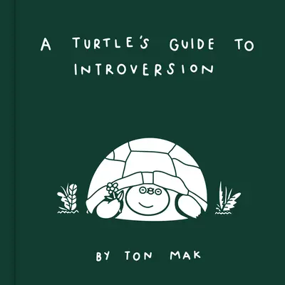 Der Leitfaden der Schildkröte zur Introversion - A Turtle's Guide to Introversion