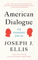 Amerikanischer Dialog: Die Gründer und wir - American Dialogue: The Founders and Us