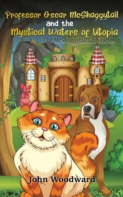 Professor Oscar McShaggytail und die mystischen Gewässer von Utopia - Professor Oscar McShaggytail and the Mystical Waters of Utopia