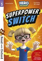 Lesen mit Oxford: Stufe 5: Helden-Akademie: Wechsel der Superkräfte - Read with Oxford: Stage 5: Hero Academy: Superpower Switch