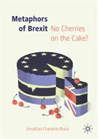 Metaphern zum Brexit: Keine Kirschen auf der Torte? - Metaphors of Brexit: No Cherries on the Cake?