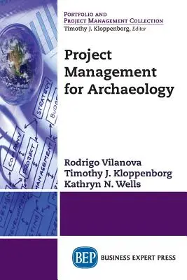 Projektmanagement für die Archäologie - Project Management for Archaeology