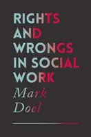 Recht und Unrecht in der Sozialen Arbeit - Rights and Wrongs in Social Work