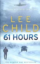 61 Stunden - (Jack Reacher 14) - 61 Hours - (Jack Reacher 14)