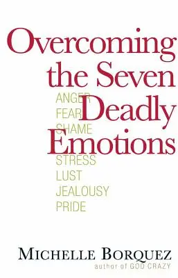 Überwindung der sieben tödlichen Gefühle - Overcoming the Seven Deadly Emotions