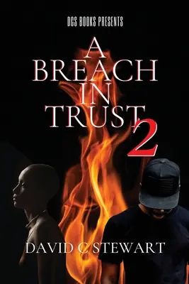 Ein Bruch im Vertrauen 2 - A Breach in Trust 2