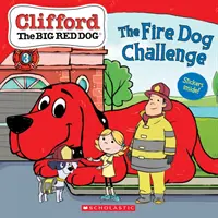 Die Feuerhund-Herausforderung (Clifford, der große rote Hund, Geschichtenbuch) - The Fire Dog Challenge (Clifford the Big Red Dog Storybook)