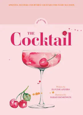 Das Cocktail-Kartenspiel: 50 prickelnde Cocktails für jeden Anlass - The Cocktail Deck of Cards: 50 Sparkling Cocktails for Every Occasion