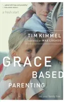Gnadenbasierte Elternschaft - Grace-Based Parenting
