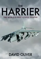 Der Harrier: Das erste V/Stol-Jagdflugzeug der Welt - The Harrier: The World's First V/Stol Fighter