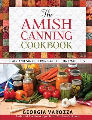 Das Amish Canning Kochbuch - The Amish Canning Cookbook