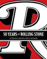 50 Jahre Rolling Stone: Die Musik, die Politik und die Menschen, die unsere Kultur geprägt haben - 50 Years of Rolling Stone: The Music, Politics and People That Shaped Our Culture