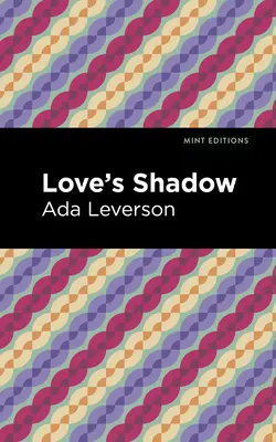 Der Schatten der Liebe - Love's Shadow