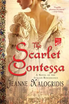 Die scharlachrote Gräfin: Ein Roman aus der italienischen Renaissance - The Scarlet Contessa: A Novel of the Italian Renaissance