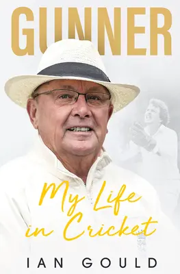 Gunner: Mein Leben als Kricketspieler - Gunner: My Life in Cricket