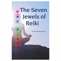Die sieben Juwelen des Reiki - The Seven Jewels of Reiki