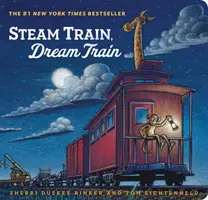 Dampfzug, Traumzug (Bücher für kleine Kinder, Vorlesebücher für Familien, Kinderbücher über Eisenbahnen, Gute-Nacht-Geschichten) - Steam Train, Dream Train (Books for Young Children, Family Read Aloud Books, Children's Train Books, Bedtime Stories)