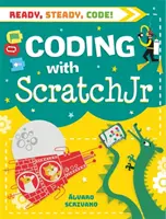 Auf die Plätze, fertig, Code! Programmieren mit Scratch Jr. - Ready, Steady, Code!: Coding with Scratch Jr