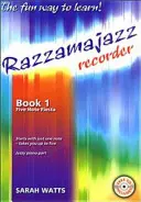 Razzamajazz Blockflöte Buch 1 - Die lustige und aufregende Art, Blockflöte zu lernen - Razzamajazz Recorder Book 1 - The Fun and Exciting Way to Learn the Recorder