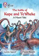 Die Schlacht von Kupe und Te Wheke: Eine Maori-Erzählung - The Battle of Kupe and Te Wheke: A Maori Tale