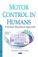 Motorische Kontrolle beim Menschen - ein systemtheoretischer Ansatz - Motor Control in Humans - A System-Theoretical Approach