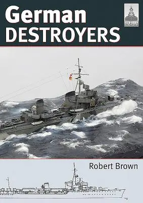 Deutsche Zerstörer - German Destroyers