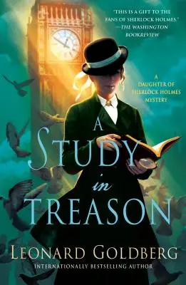 Eine Studie des Verrats: Das Geheimnis der Tochter von Sherlock Holmes - A Study in Treason: A Daughter of Sherlock Holmes Mystery