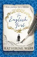 Das englische Mädchen: Ein fesselnder, mitreißender Roman über Liebe, Verlust, Geheimnisse und Verrat - The English Girl: A Compelling, Sweeping Novel of Love, Loss, Secrets and Betrayal