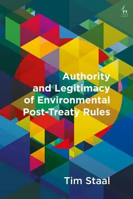 Autorität und Legitimität von Umweltvorschriften nach dem Vertrag - Authority and Legitimacy of Environmental Post-Treaty Rules