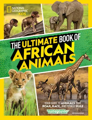Das ultimative Buch der afrikanischen Tiere - The Ultimate Book of African Animals