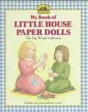 Mein Buch von Little House Paper Dolls - My Book of Little House Paper Dolls