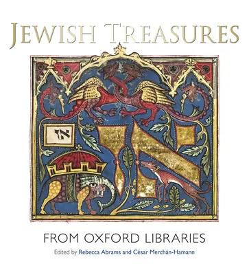Jüdische Schätze aus Oxford Libraries - Jewish Treasures from Oxford Libraries