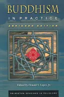 Buddhismus in der Praxis: Gekürzte Ausgabe - Buddhism in Practice: Abridged Edition