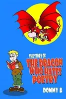 Die Geschichte vom Drachen, der Poesie hasst - Story of the Dragon Who Hates Poetry