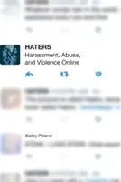 Hater: Belästigung, Missbrauch und Gewalt im Internet - Haters: Harassment, Abuse, and Violence Online