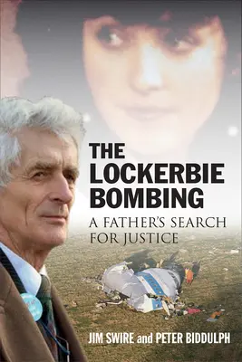 Der Bombenanschlag von Lockerbie: Die Suche eines Vaters nach Gerechtigkeit - The Lockerbie Bombing: A Father's Search for Justice