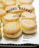Das Model Bakery Kochbuch: 75 Lieblingsrezepte der beliebten Bäckerei aus dem Napa Valley - The Model Bakery Cookbook: 75 Favorite Recipes from the Beloved Napa Valley Bakery