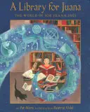 Eine Bibliothek für Juana: Die Welt von Sor Juana Ins - A Library for Juana: The World of Sor Juana Ins