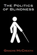Politik der Blindheit - Von der Wohltätigkeit zur Parität - Politics of Blindness - From Charity to Parity
