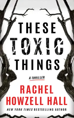 Diese giftigen Dinge: Ein Thriller - These Toxic Things: A Thriller