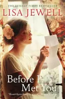 Before I Met You - Von der Bestsellerautorin von The Family Upstairs - Before I Met You - From the number one bestselling author of The Family Upstairs