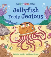 Gefühls-Ozean: Die Qualle ist eifersüchtig - Emotion Ocean: Jellyfish Feels Jealous