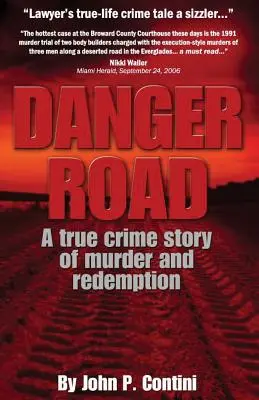 Gefährliche Straße: Eine wahre Kriminalgeschichte über Mord und Wiedergutmachung - Danger Road: A true crime story of murder and redemption