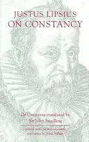 Justus Lipsius: Über die Konstante - Justus Lipsius: On Constancy